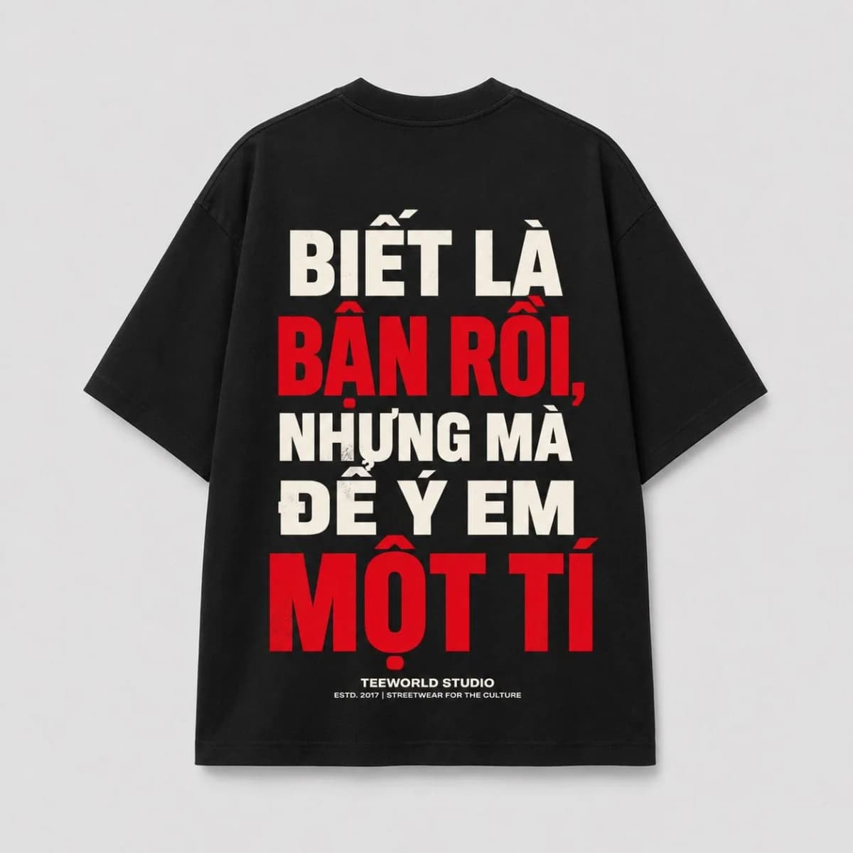 Ảnh sản phẩm Biết Là Bận Rồi Tee